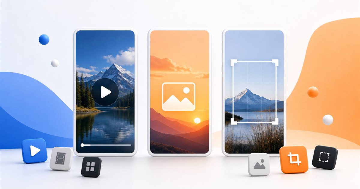 Vertical media panels illustrating video, image, and crop choices